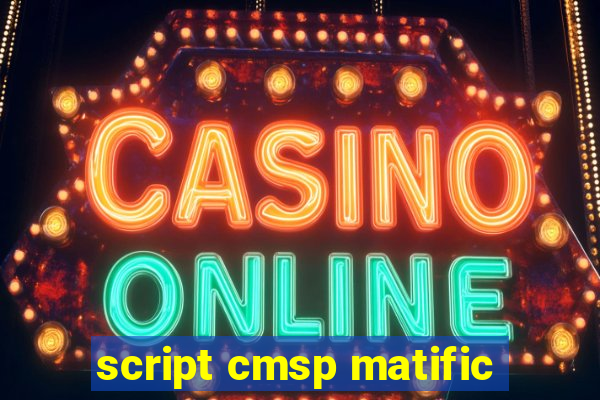 script cmsp matific